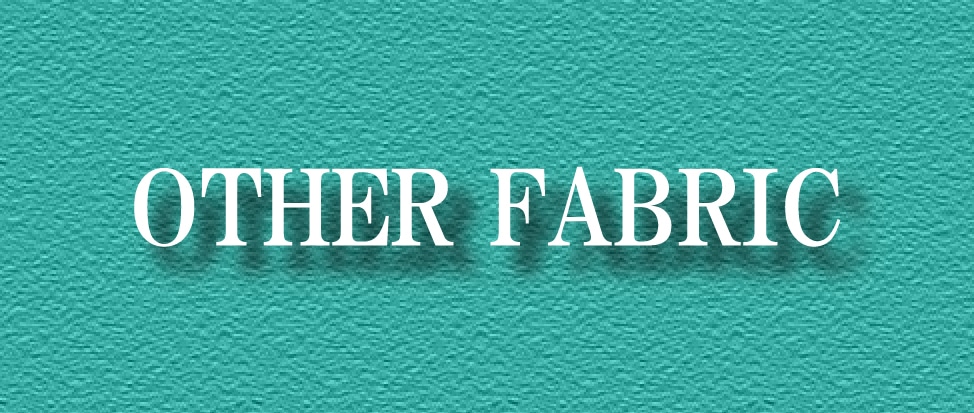OTHER FABRIC