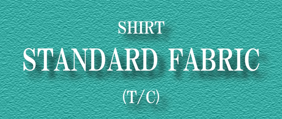 STANDARD FABRIC(T/C)